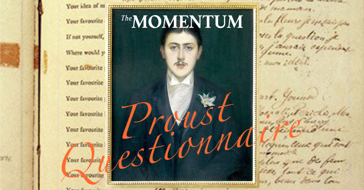 The Proust Questionnaire The Momentum